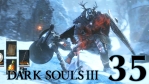 #35【PC版】 DARK SOULS Ⅲ (ダークソウル 3) ASHES OF ARIANDEL(アッシュズ オブ アリアンデル)