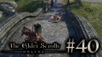 #40 The Elder Scrolls Online [エルダー・スクロールズ・オンライン]